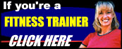 Click Here if you're a Fitness Trainer